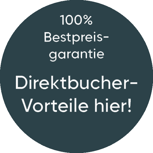 100% Bestpreisgarantie - Direktbuchervorteile hier